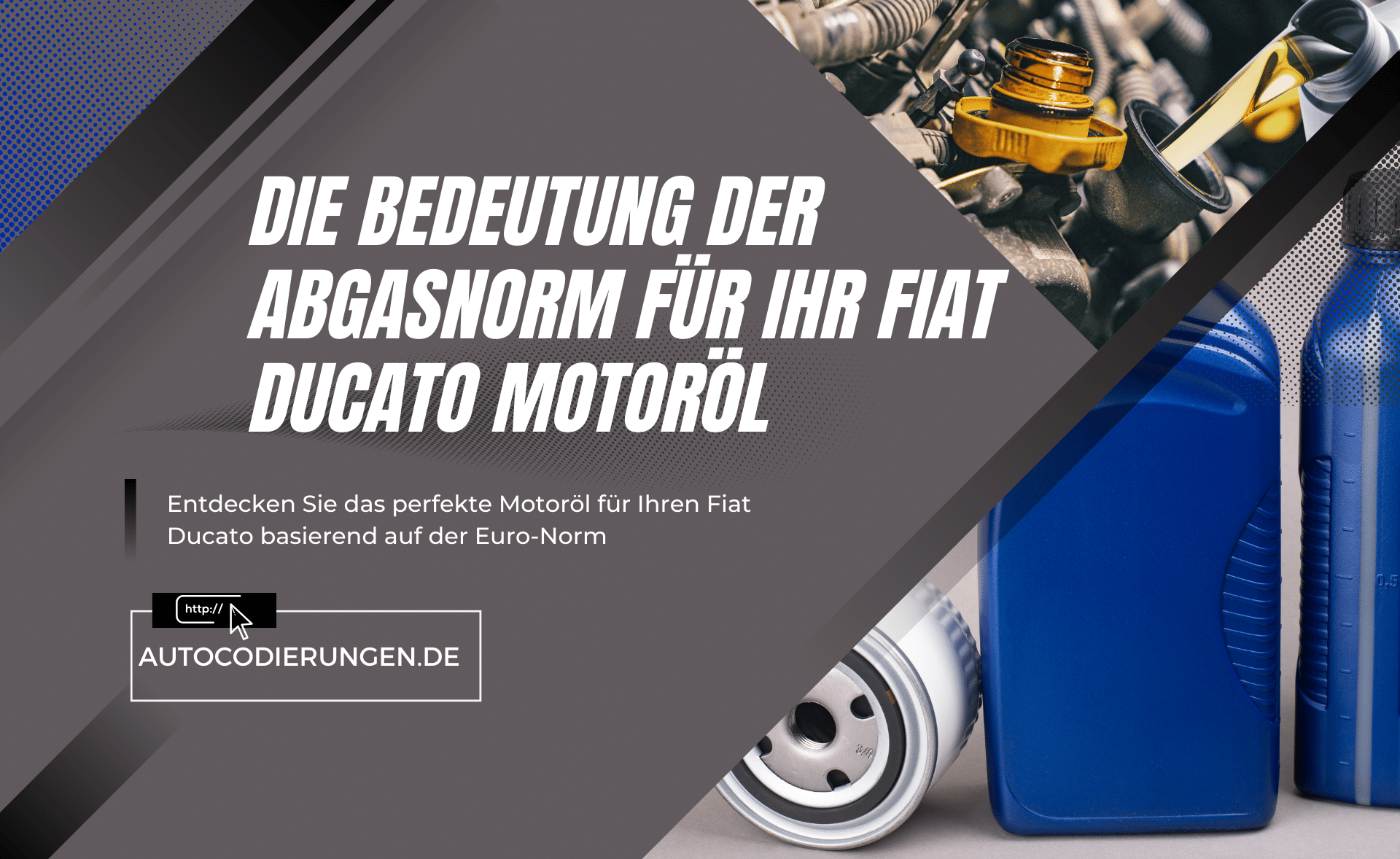 Die Bedeutung der Abgasnorm f&uuml;r Ihr Fiat Ducato Motor&ouml;l